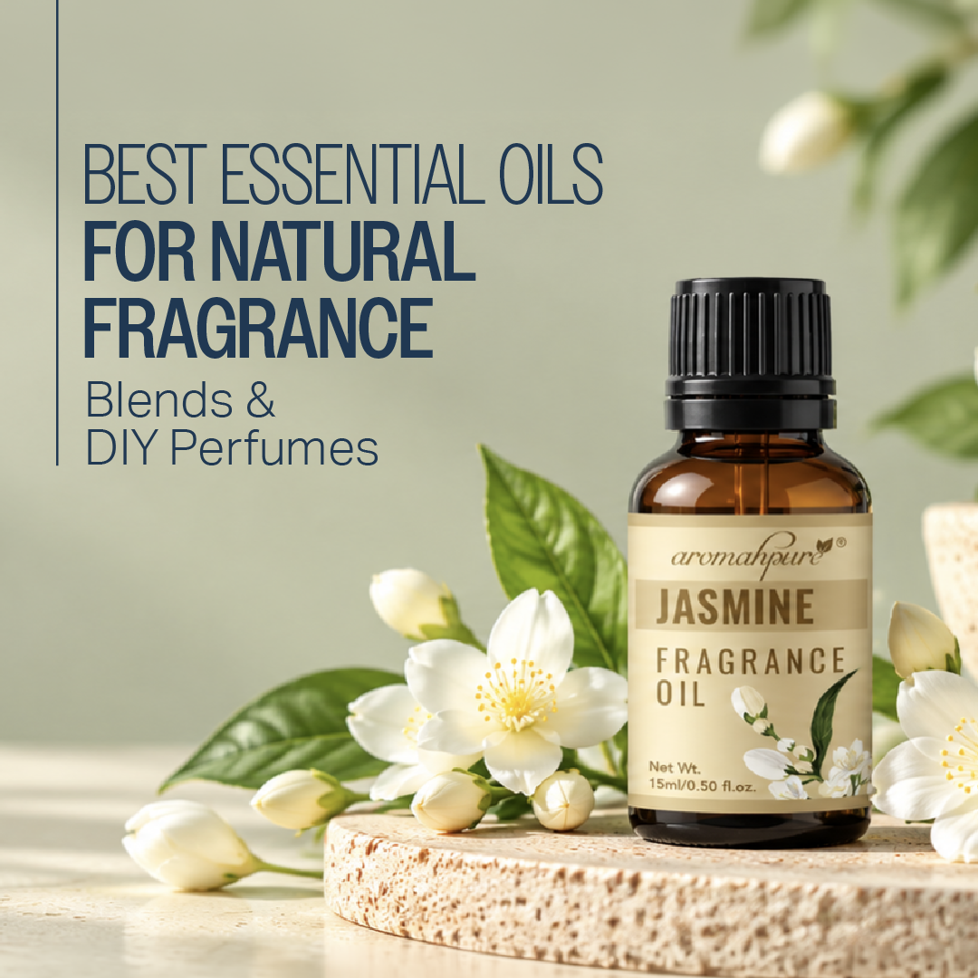 Best Essential Oils for Natural Fragrance Blends & DIY Perfumes