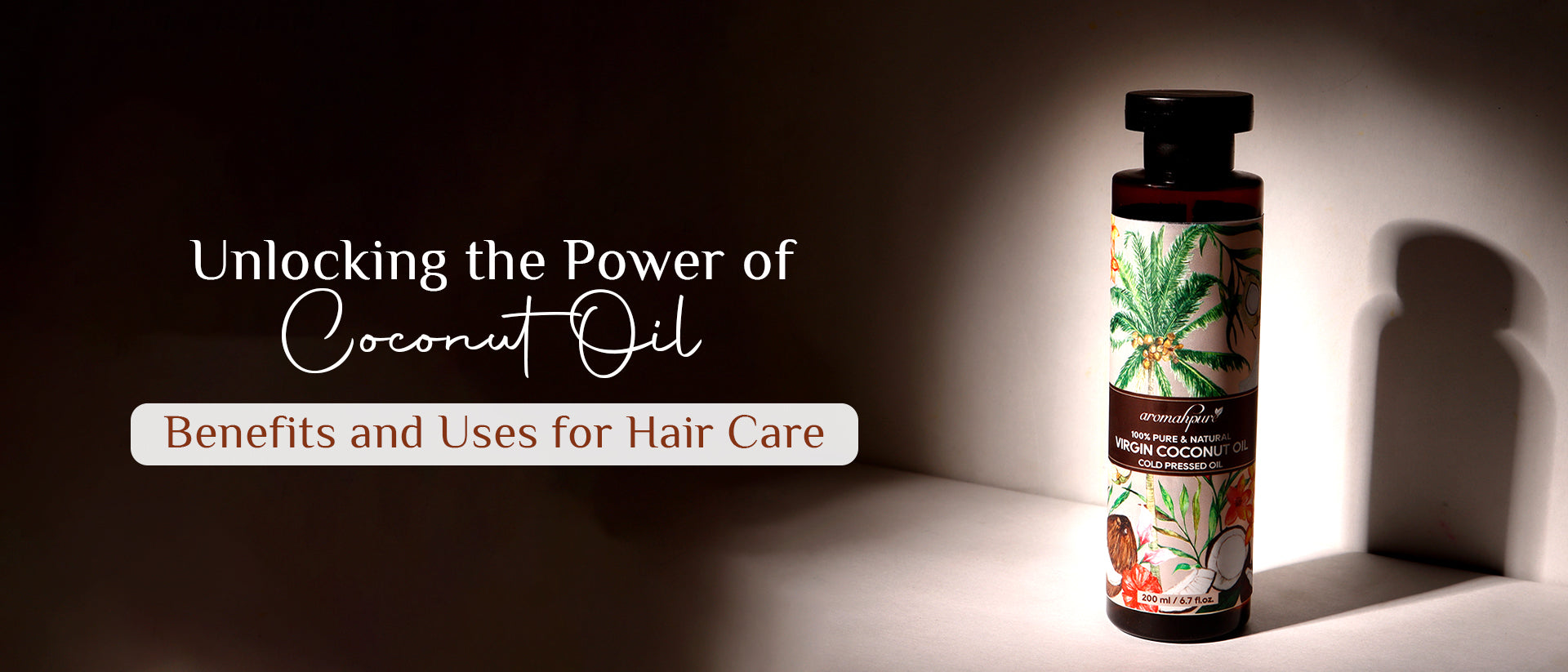 Unlocking the Power of Coconut Oil for Hair : Benefits and Uses for Hair Care
