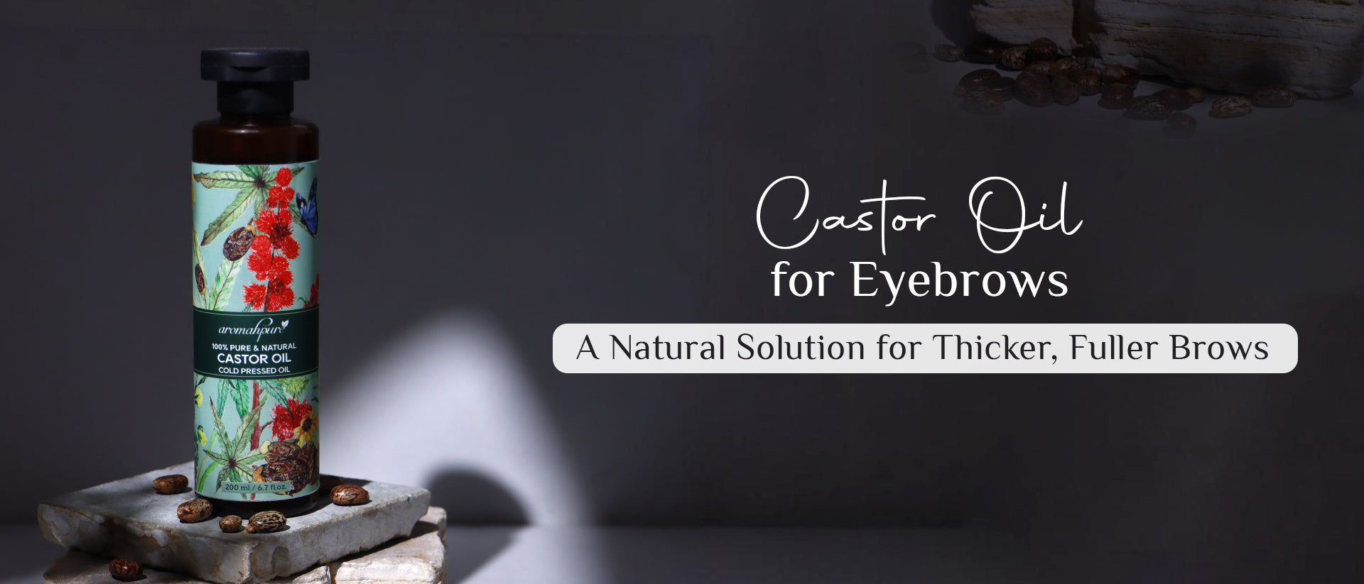 Castor Oil for Eyebrows: A Natural Solution for Thicker, Fuller Brows