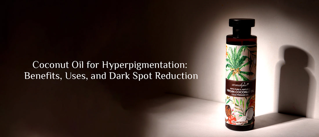 Coconut Oil for Hyperpigmentation: Can It Help Remove Dark Spots?