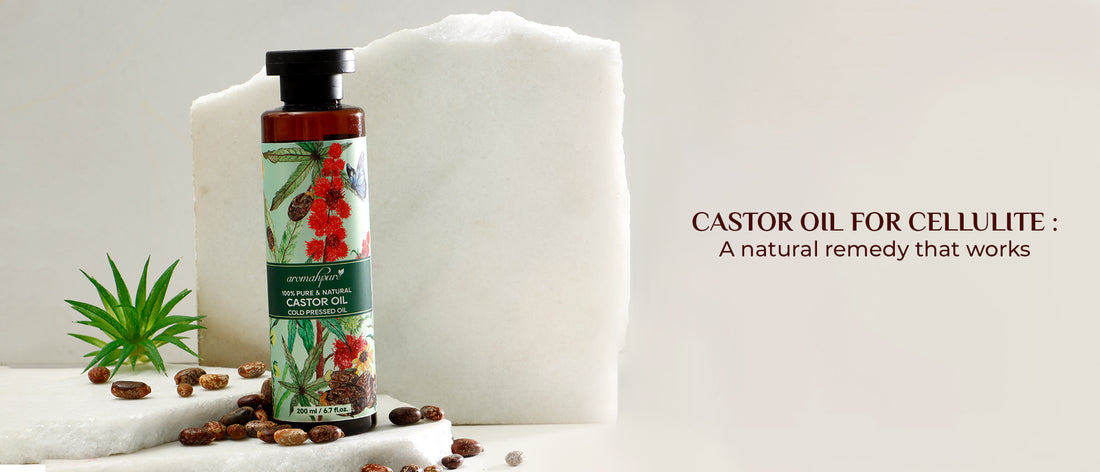 Castor Oil for Cellulite: A Natural Remedy That Works