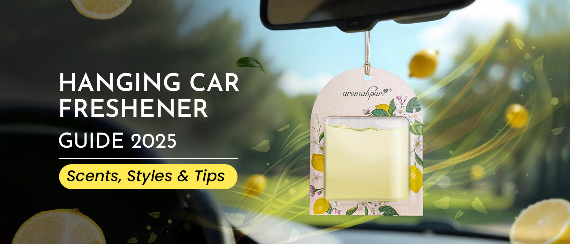 Hanging Car Freshener Guide 2025 – Scents, Styles & Tips