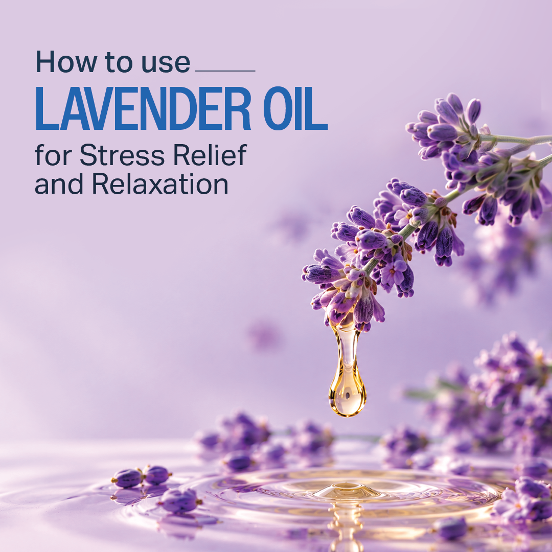 How to Use Lavender Essential Oil for Stress Relief and Relaxation
