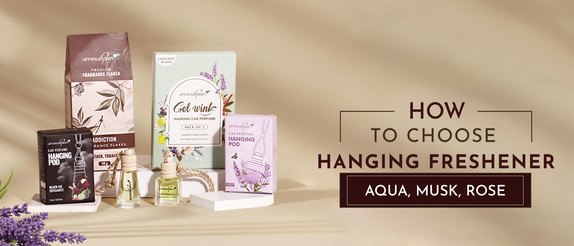 How to Choose Hanging Freshener (Aqua, Musk, Rose)