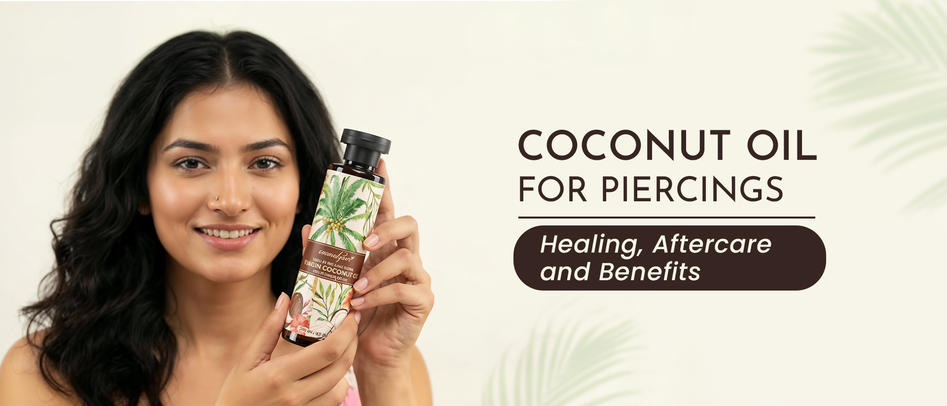 Coconut Oil for Piercings: Healing, Aftercare, and Benefits