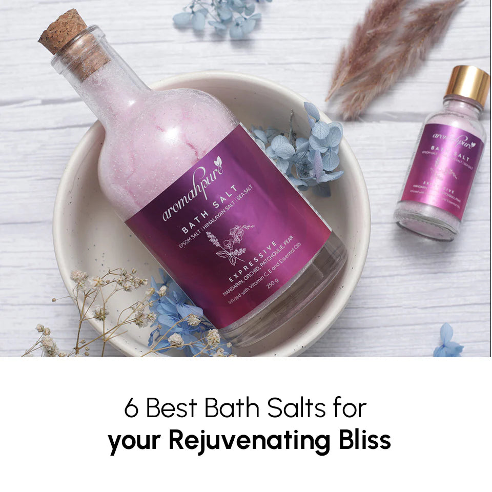 6 Best Bath Salts for your Rejuvenating Bliss – Aromahpure