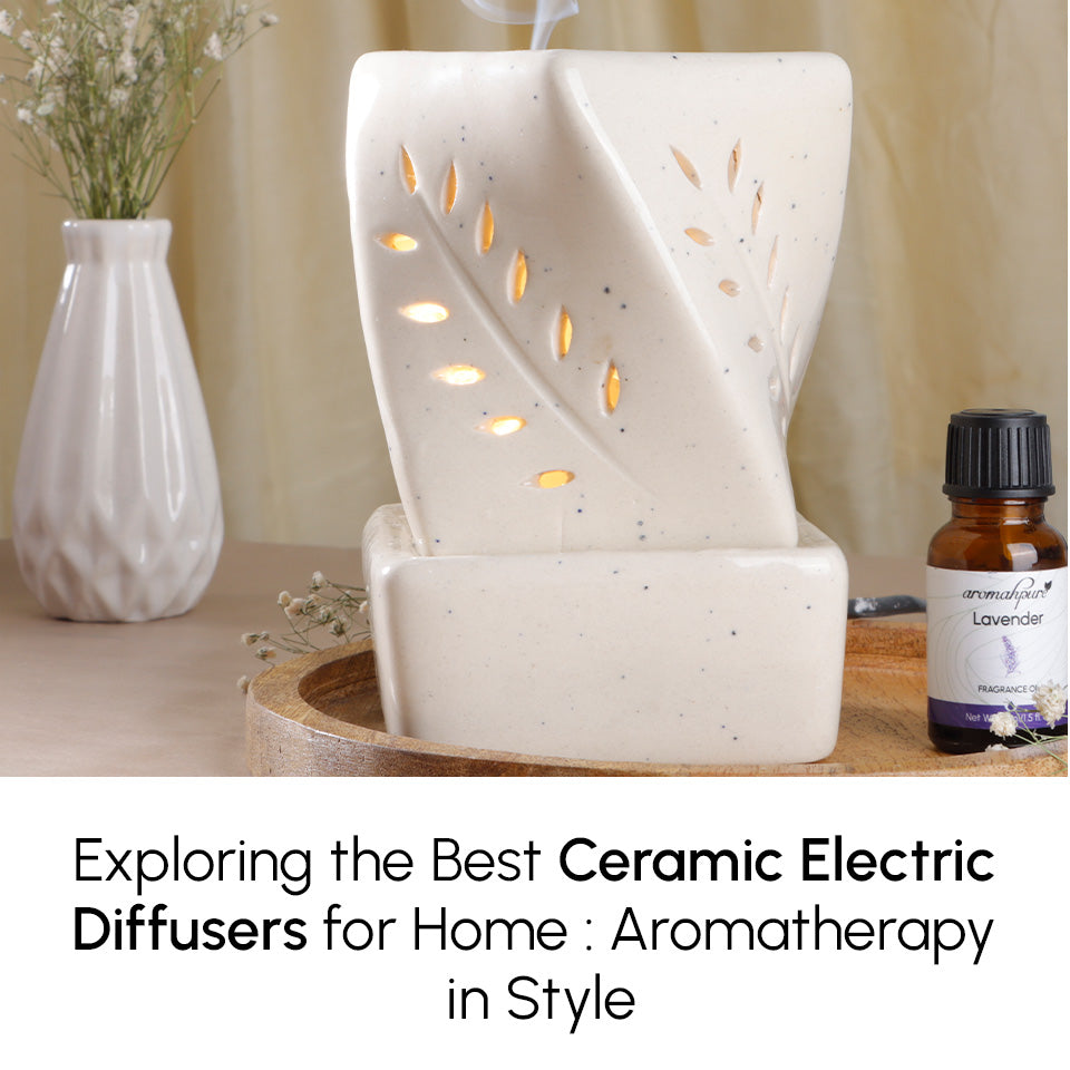 Exploring the Best Ceramic Electric Diffusers for Home : Aromatherapy in Style