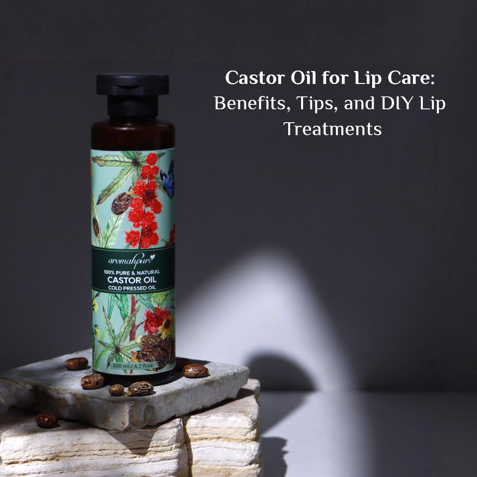 Castor Oil for Lip Care: Benefits, Tips, and DIY Lip Treatments