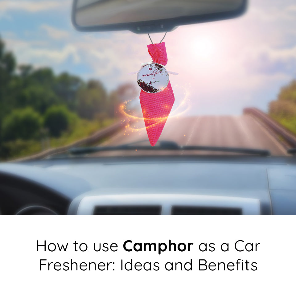 Pure Camphor Air Freshener for Car: Benefits and How to Use – Aromahpure
