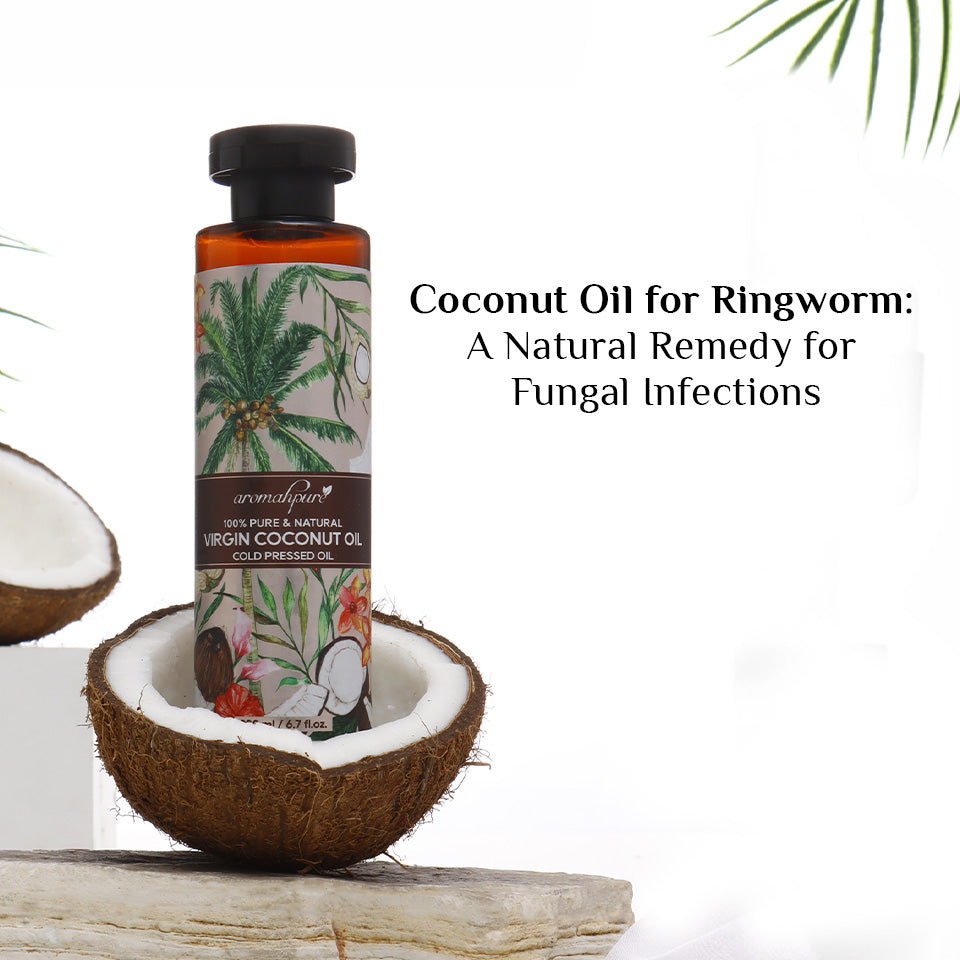 Coconut Oil for Ringworm: A Natural Remedy for Fungal Infections