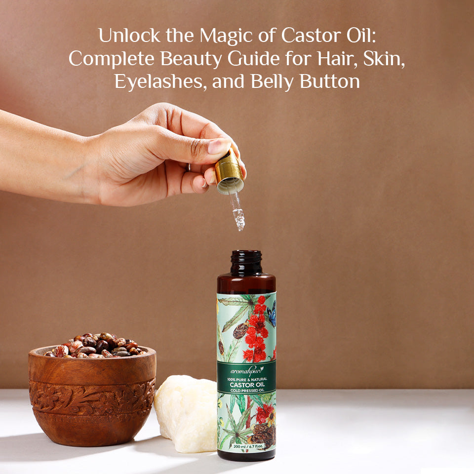 Unlock the Magic of Castor Oil: Complete Beauty Guide for Hair, Skin, Eyelashes, and Belly Button