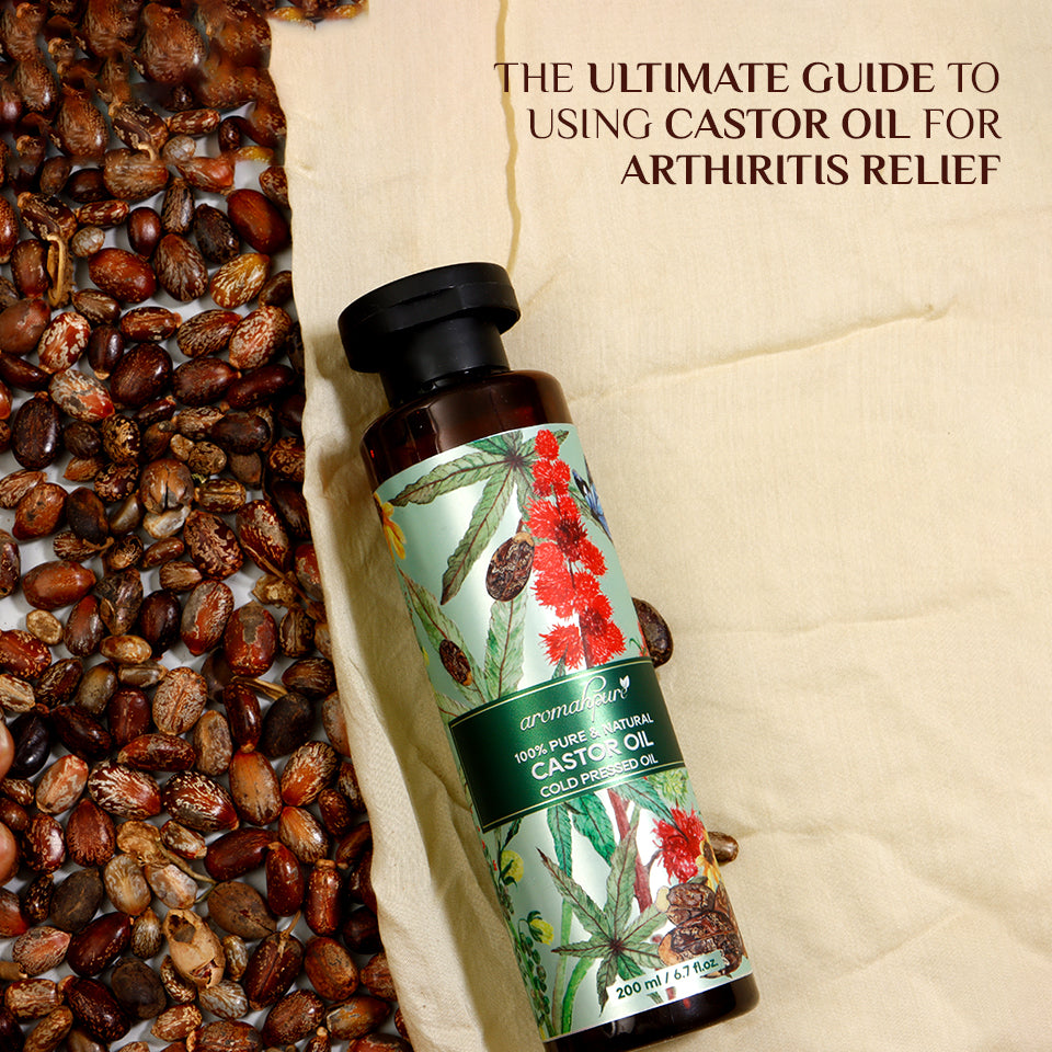 The Ultimate Guide to Using Castor Oil for Arthritis Relief