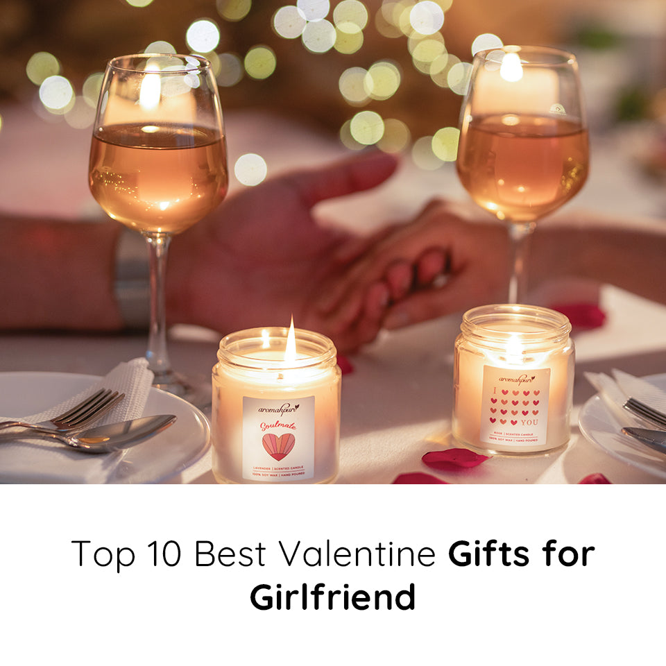 Top 10 Best Valentine Gifts for Girlfriend