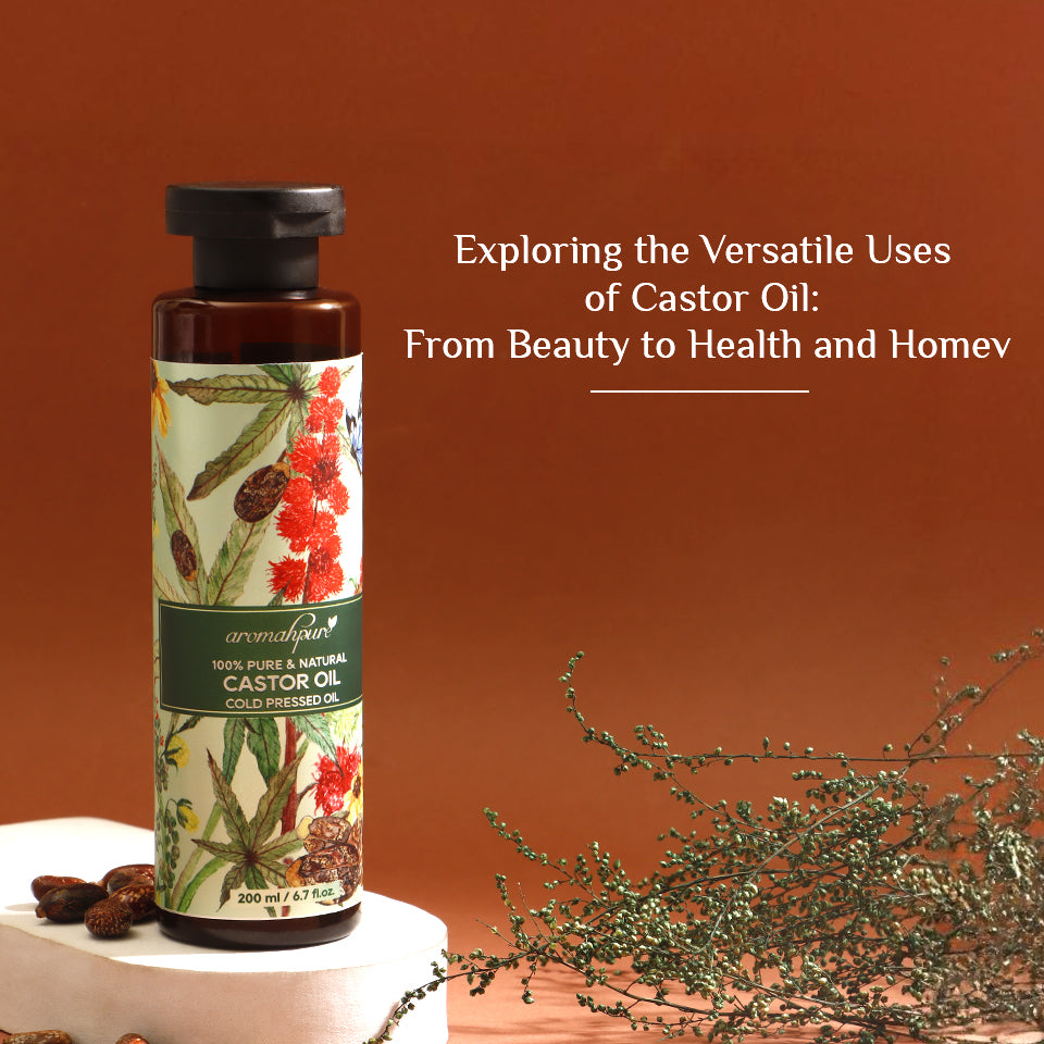 Exploring the Versatile Uses of Castor Oil: From Beauty to Health and Home