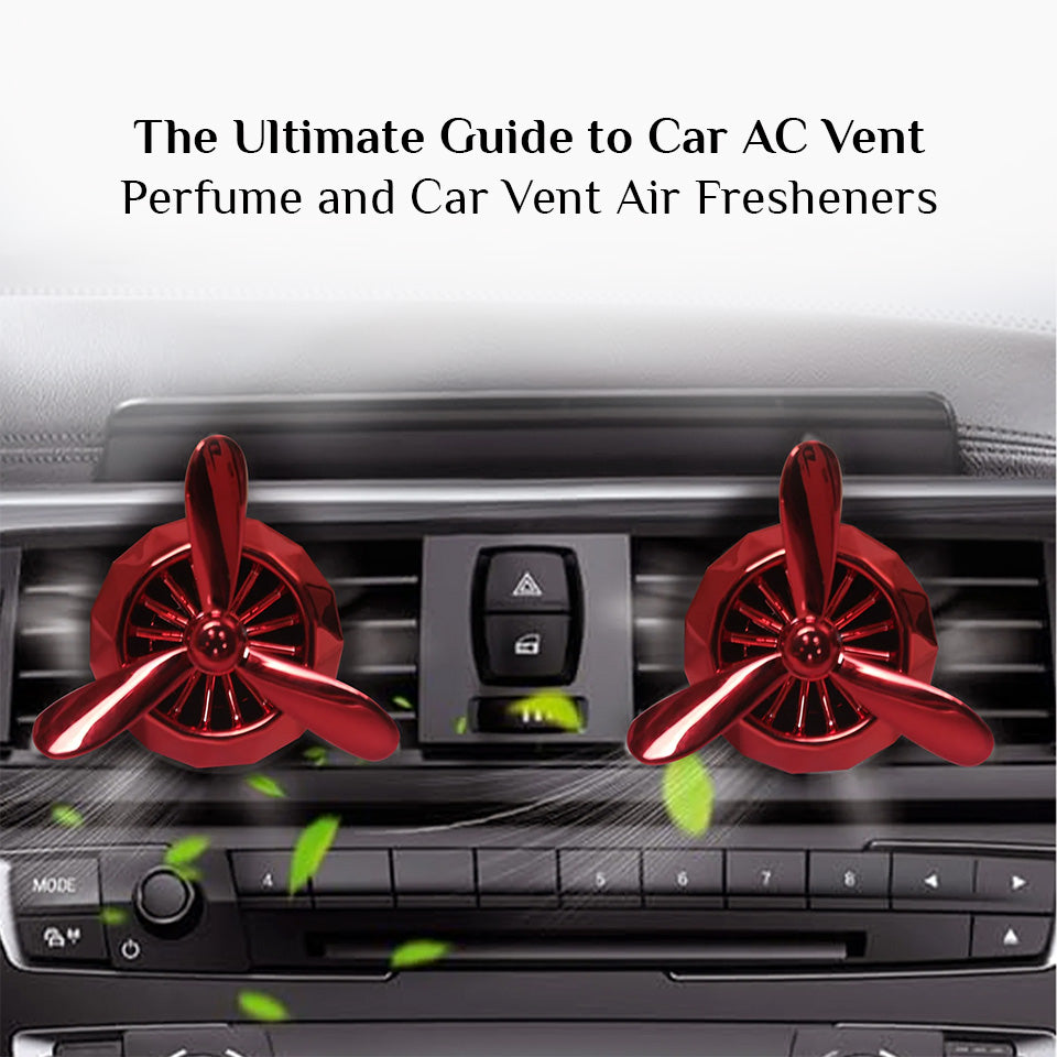 The Ultimate Guide to Car AC Vent Perfume and Car Vent Air Fresheners