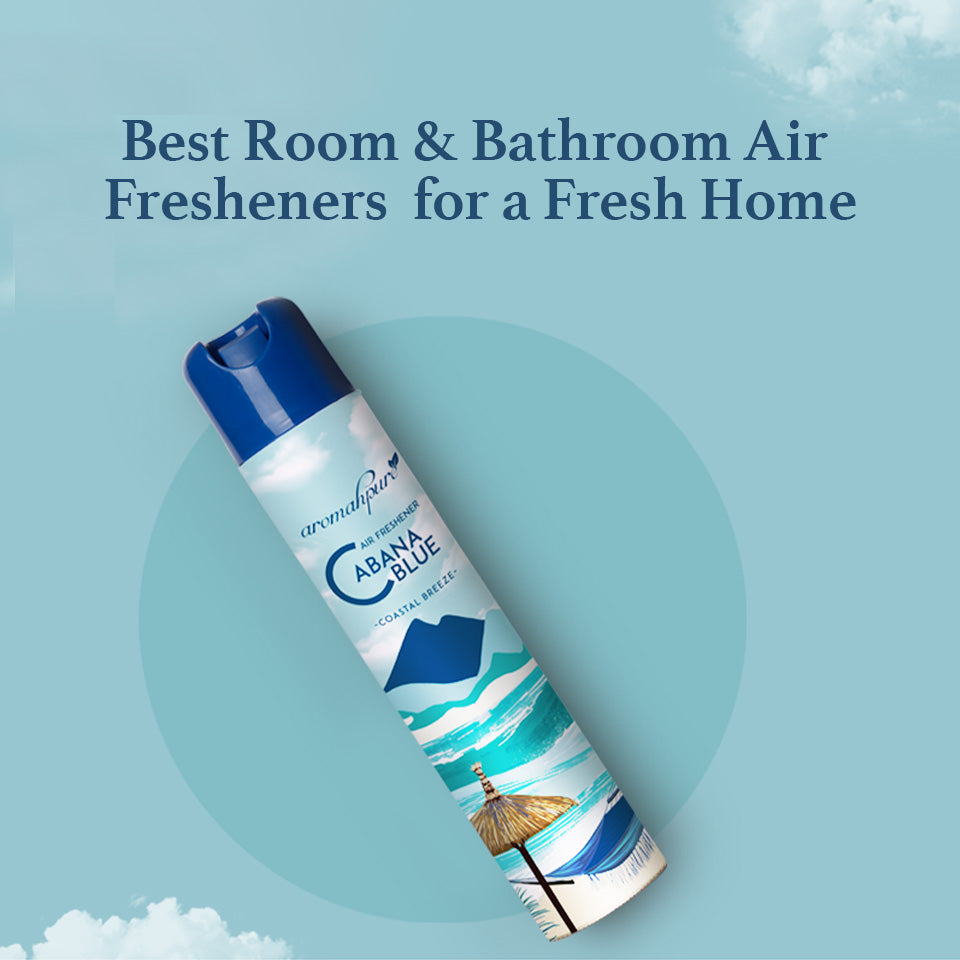 Best Room& Bathroom Air Fresheners for a Fresh Home