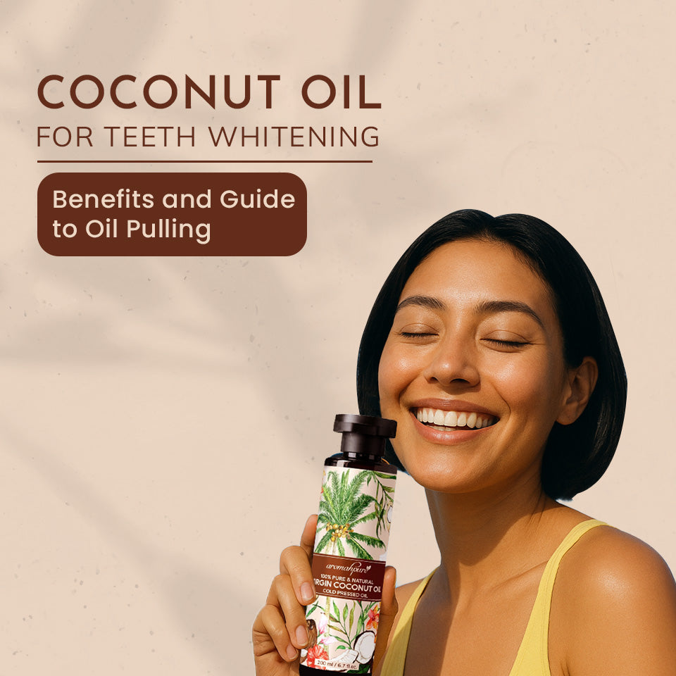 Coconut Oil for Teeth Whitening: Benefits and Guide to Oil Pulling